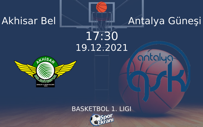 19 Aralık 2021 Akhisar Bel vs Antalya Güneşi maçı Hangi Kanalda Saat Kaçta Yayınlanacak? 19 Aralık 2021 Akhisar Bel vs Antalya Güneşi maçı Hangi Kanalda Saat Kaçta Yayınlanacak?