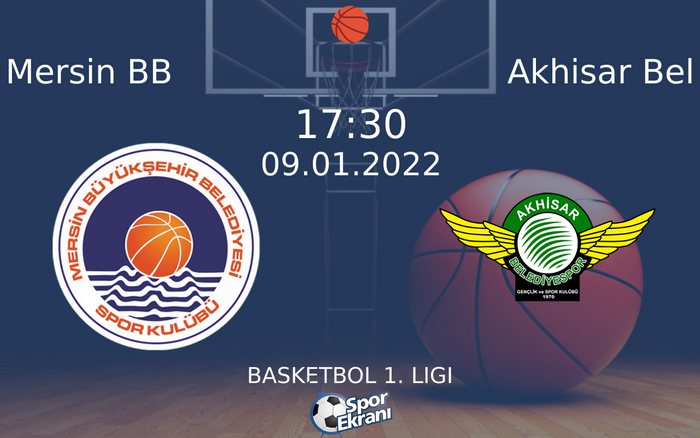 09 Ocak 2022 Mersin BB vs Akhisar Bel maçı Hangi Kanalda Saat Kaçta Yayınlanacak? 09 Ocak 2022 Mersin BB vs Akhisar Bel maçı Hangi Kanalda Saat Kaçta Yayınlanacak?
