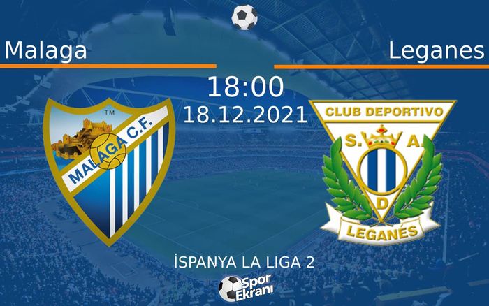 18 Aralık 2021 Malaga vs Leganes maçı Hangi Kanalda Saat Kaçta Yayınlanacak? 18 Aralık 2021 Malaga vs Leganes maçı Hangi Kanalda Saat Kaçta Yayınlanacak?
