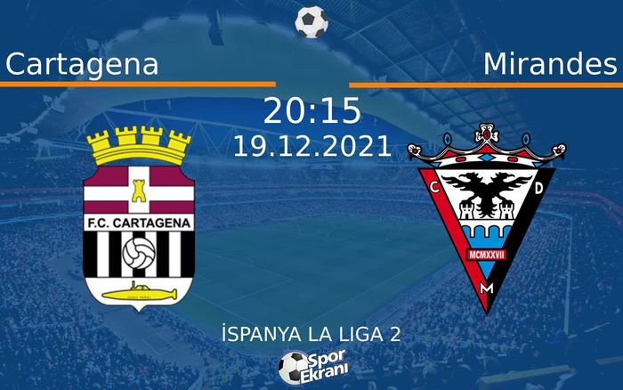 19 Aralık 2021 Cartagena vs Mirandes maçı Hangi Kanalda Saat Kaçta Yayınlanacak? 19 Aralık 2021 Cartagena vs Mirandes maçı Hangi Kanalda Saat Kaçta Yayınlanacak?