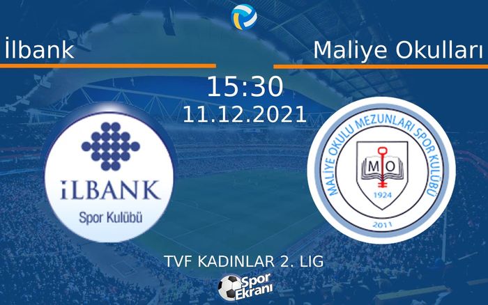 11 Aralık 2021 İlbank vs Maliye Okulları maçı Hangi Kanalda Saat Kaçta Yayınlanacak? 11 Aralık 2021 İlbank vs Maliye Okulları maçı Hangi Kanalda Saat Kaçta Yayınlanacak?