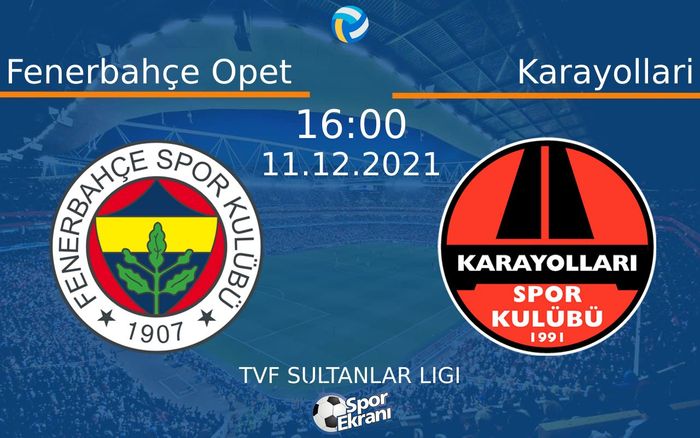 11 Aralık 2021 Fenerbahçe Opet vs Karayollari maçı Hangi Kanalda Saat Kaçta Yayınlanacak? 11 Aralık 2021 Fenerbahçe Opet vs Karayollari maçı Hangi Kanalda Saat Kaçta Yayınlanacak?