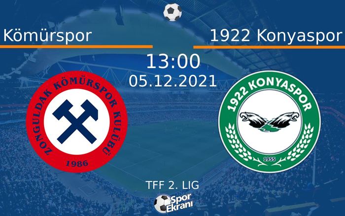 05 Aralık 2021 Kömürspor vs 1922 Konyaspor maçı Hangi Kanalda Saat Kaçta Yayınlanacak? 05 Aralık 2021 Kömürspor vs 1922 Konyaspor maçı Hangi Kanalda Saat Kaçta Yayınlanacak?