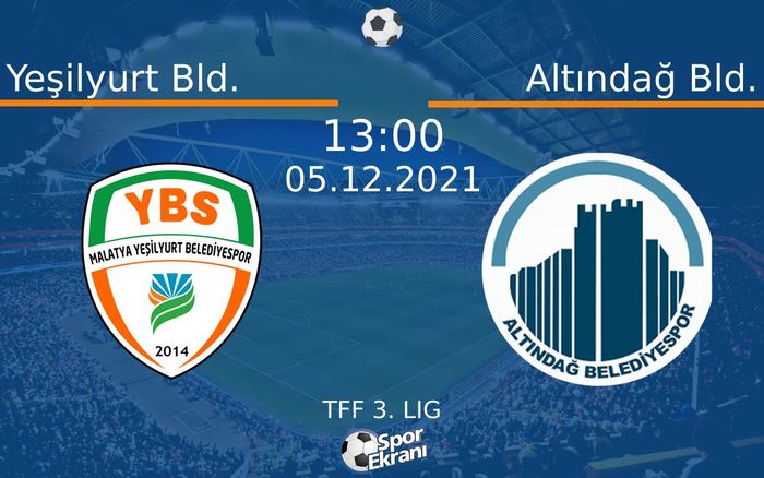 05 Aralık 2021 Yeşilyurt Bld. vs Altındağ Bld. maçı Hangi Kanalda Saat Kaçta Yayınlanacak? 05 Aralık 2021 Yeşilyurt Bld. vs Altındağ Bld. maçı Hangi Kanalda Saat Kaçta Yayınlanacak?