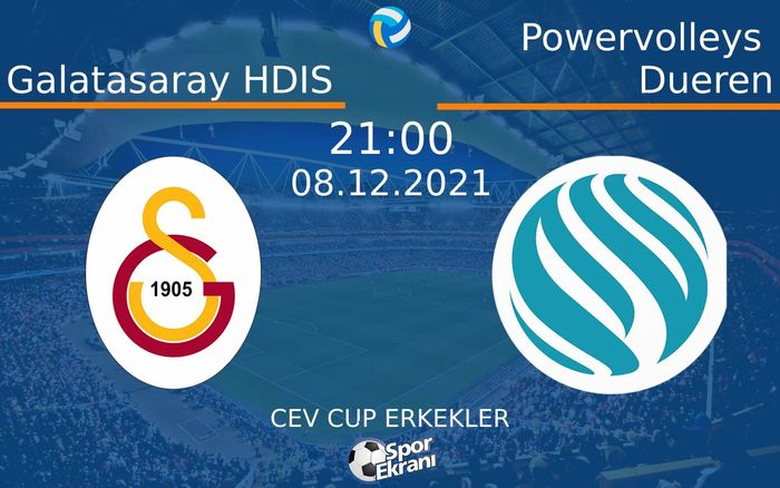 08 Aralık 2021 Galatasaray HDIS vs Powervolleys Dueren maçı Hangi Kanalda Saat Kaçta Yayınlanacak? 08 Aralık 2021 Galatasaray HDIS vs Powervolleys Dueren maçı Hangi Kanalda Saat Kaçta Yayınlanacak?