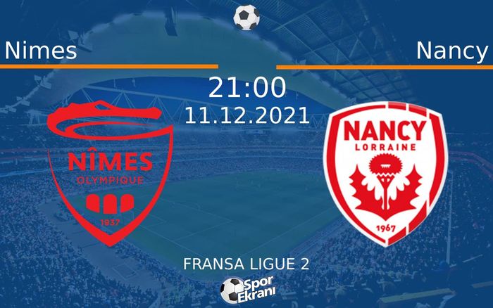 11 Aralık 2021 Nimes vs Nancy maçı Hangi Kanalda Saat Kaçta Yayınlanacak? 11 Aralık 2021 Nimes vs Nancy maçı Hangi Kanalda Saat Kaçta Yayınlanacak?