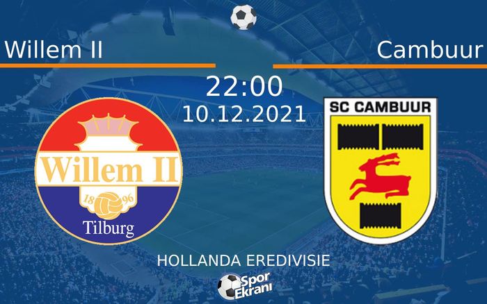 10 Aralık 2021 Willem II vs Cambuur maçı Hangi Kanalda Saat Kaçta Yayınlanacak? 10 Aralık 2021 Willem II vs Cambuur maçı Hangi Kanalda Saat Kaçta Yayınlanacak?