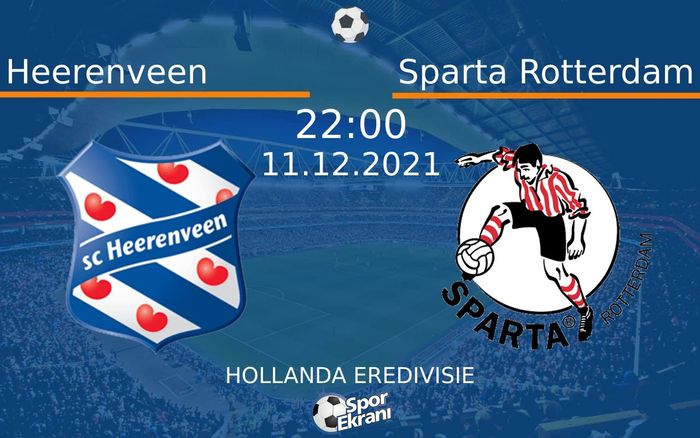 11 Aralık 2021 Heerenveen vs Sparta Rotterdam maçı Hangi Kanalda Saat Kaçta Yayınlanacak? 11 Aralık 2021 Heerenveen vs Sparta Rotterdam maçı Hangi Kanalda Saat Kaçta Yayınlanacak?