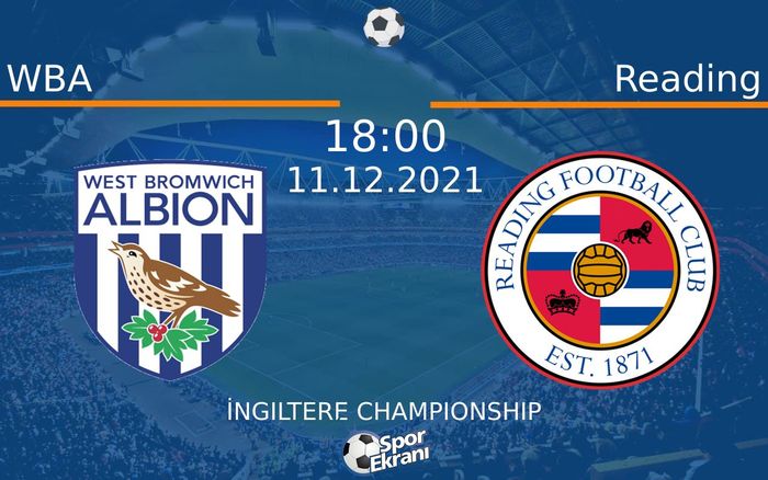 11 Aralık 2021 WBA vs Reading maçı Hangi Kanalda Saat Kaçta Yayınlanacak? 11 Aralık 2021 WBA vs Reading maçı Hangi Kanalda Saat Kaçta Yayınlanacak?