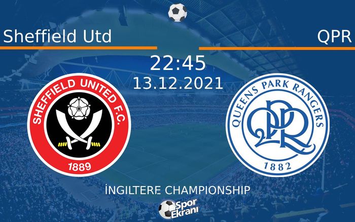 13 Aralık 2021 Sheffield Utd vs QPR maçı Hangi Kanalda Saat Kaçta Yayınlanacak? 13 Aralık 2021 Sheffield Utd vs QPR maçı Hangi Kanalda Saat Kaçta Yayınlanacak?