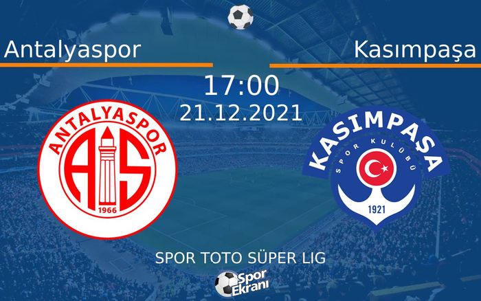 21 Aralık 2021 Antalyaspor vs Kasımpaşa maçı Hangi Kanalda Saat Kaçta Yayınlanacak? 21 Aralık 2021 Antalyaspor vs Kasımpaşa maçı Hangi Kanalda Saat Kaçta Yayınlanacak?