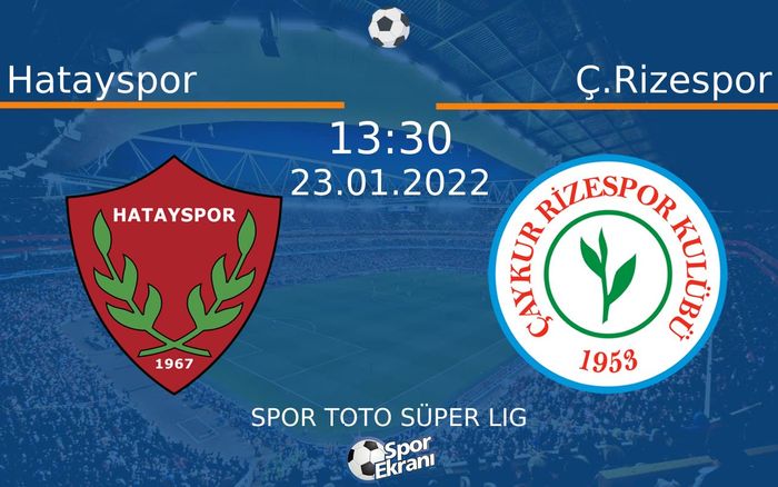 23 Ocak 2022 Hatayspor vs Ç.Rizespor maçı Hangi Kanalda Saat Kaçta Yayınlanacak? 23 Ocak 2022 Hatayspor vs Ç.Rizespor maçı Hangi Kanalda Saat Kaçta Yayınlanacak?