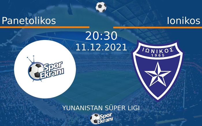 11 Aralık 2021 Panetolikos vs Ionikos maçı Hangi Kanalda Saat Kaçta Yayınlanacak? 11 Aralık 2021 Panetolikos vs Ionikos maçı Hangi Kanalda Saat Kaçta Yayınlanacak?