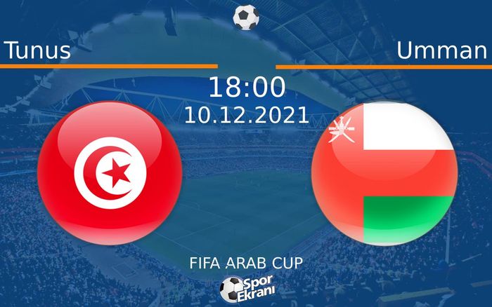 10 Aralık 2021 Tunus vs Umman maçı Hangi Kanalda Saat Kaçta Yayınlanacak? 10 Aralık 2021 Tunus vs Umman maçı Hangi Kanalda Saat Kaçta Yayınlanacak?