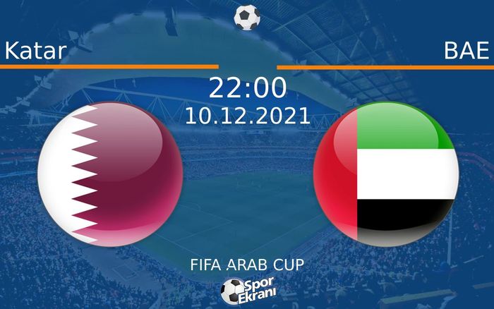 10 Aralık 2021 Katar vs BAE maçı Hangi Kanalda Saat Kaçta Yayınlanacak? 10 Aralık 2021 Katar vs BAE maçı Hangi Kanalda Saat Kaçta Yayınlanacak?