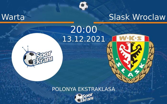 13 Aralık 2021 Warta vs Slask Wroclaw maçı Hangi Kanalda Saat Kaçta Yayınlanacak? 13 Aralık 2021 Warta vs Slask Wroclaw maçı Hangi Kanalda Saat Kaçta Yayınlanacak?