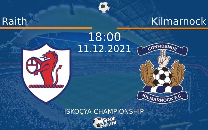 11 Aralık 2021 Raith vs Kilmarnock maçı Hangi Kanalda Saat Kaçta Yayınlanacak? 11 Aralık 2021 Raith vs Kilmarnock maçı Hangi Kanalda Saat Kaçta Yayınlanacak?