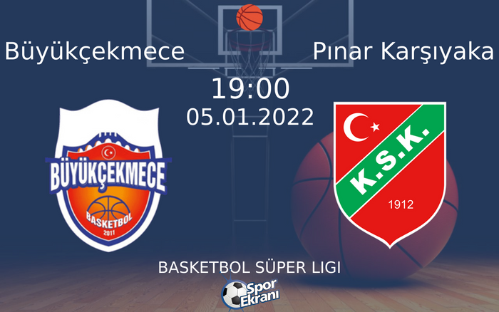 05 Ocak 2022 Büyükçekmece vs Pınar Karşıyaka maçı Hangi Kanalda Saat Kaçta Yayınlanacak? 05 Ocak 2022 Büyükçekmece vs Pınar Karşıyaka maçı Hangi Kanalda Saat Kaçta Yayınlanacak?