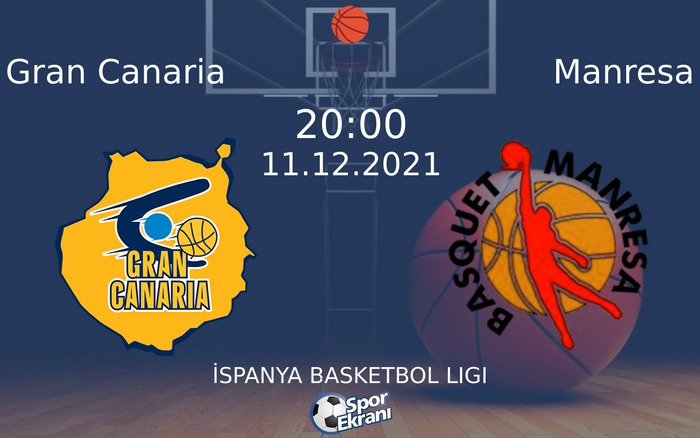 11 Aralık 2021 Gran Canaria vs Manresa maçı Hangi Kanalda Saat Kaçta Yayınlanacak? 11 Aralık 2021 Gran Canaria vs Manresa maçı Hangi Kanalda Saat Kaçta Yayınlanacak?