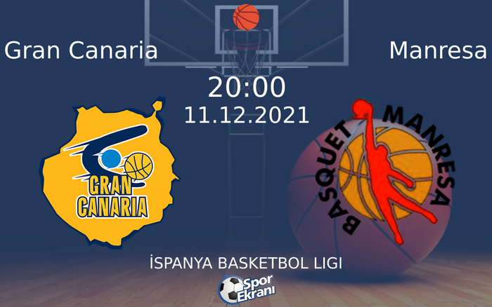 11 Aralık 2021 Gran Canaria vs Manresa maçı Hangi Kanalda Saat Kaçta Yayınlanacak?