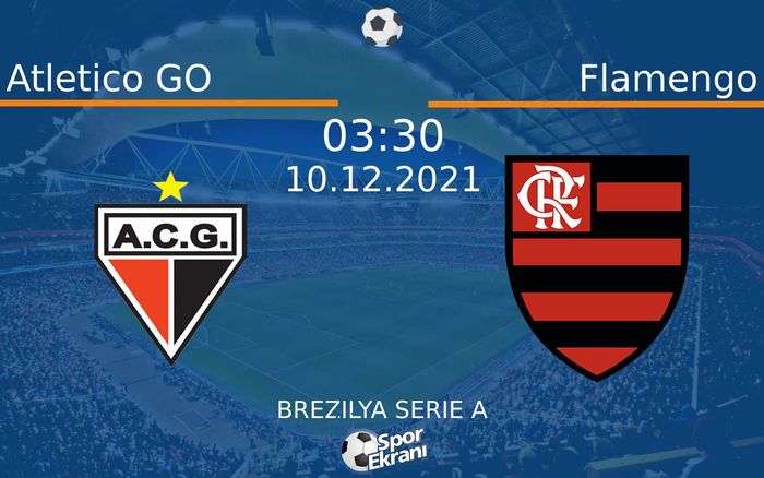 10 Aralık 2021 Atletico GO vs Flamengo maçı Hangi Kanalda Saat Kaçta Yayınlanacak? 10 Aralık 2021 Atletico GO vs Flamengo maçı Hangi Kanalda Saat Kaçta Yayınlanacak?