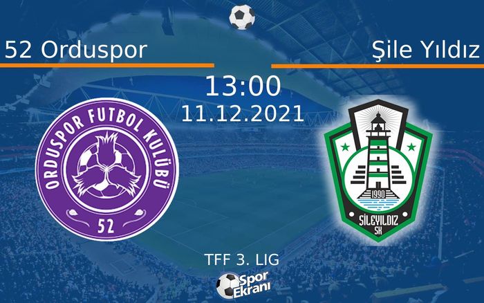 11 Aralık 2021 52 Orduspor vs Şile Yıldız maçı Hangi Kanalda Saat Kaçta Yayınlanacak? 11 Aralık 2021 52 Orduspor vs Şile Yıldız maçı Hangi Kanalda Saat Kaçta Yayınlanacak?