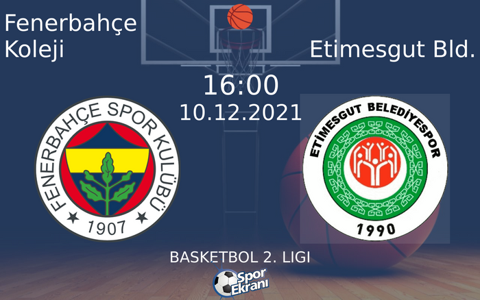 10 Aralık 2021 Fenerbahçe Koleji vs Etimesgut Bld. maçı Hangi Kanalda Saat Kaçta Yayınlanacak? 10 Aralık 2021 Fenerbahçe Koleji vs Etimesgut Bld. maçı Hangi Kanalda Saat Kaçta Yayınlanacak?
