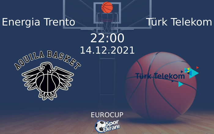 14 Aralık 2021 Energia Trento vs Türk Telekom maçı Hangi Kanalda Saat Kaçta Yayınlanacak? 14 Aralık 2021 Energia Trento vs Türk Telekom maçı Hangi Kanalda Saat Kaçta Yayınlanacak?