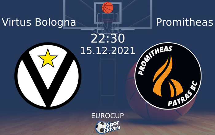 15 Aralık 2021 Virtus Bologna vs Promitheas maçı Hangi Kanalda Saat Kaçta Yayınlanacak? 15 Aralık 2021 Virtus Bologna vs Promitheas maçı Hangi Kanalda Saat Kaçta Yayınlanacak?
