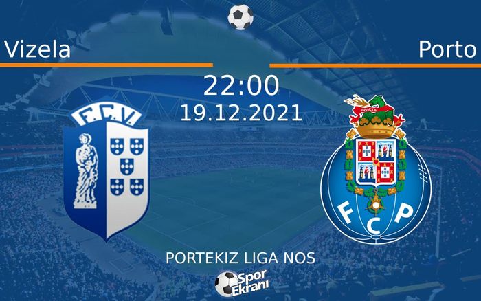 19 Aralık 2021 Vizela vs Porto maçı Hangi Kanalda Saat Kaçta Yayınlanacak? 19 Aralık 2021 Vizela vs Porto maçı Hangi Kanalda Saat Kaçta Yayınlanacak?