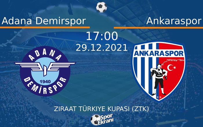 29 Aralık 2021 Adana Demirspor vs Ankaraspor maçı Hangi Kanalda Saat Kaçta Yayınlanacak? 29 Aralık 2021 Adana Demirspor vs Ankaraspor maçı Hangi Kanalda Saat Kaçta Yayınlanacak?