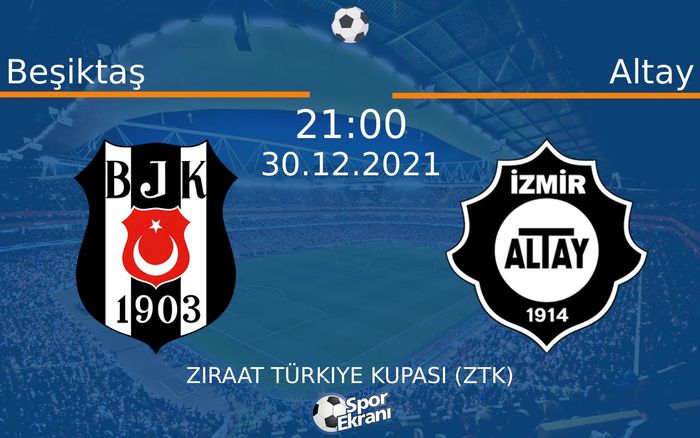 30 Aralık 2021 Beşiktaş vs Altay maçı Hangi Kanalda Saat Kaçta Yayınlanacak? 30 Aralık 2021 Beşiktaş vs Altay maçı Hangi Kanalda Saat Kaçta Yayınlanacak?