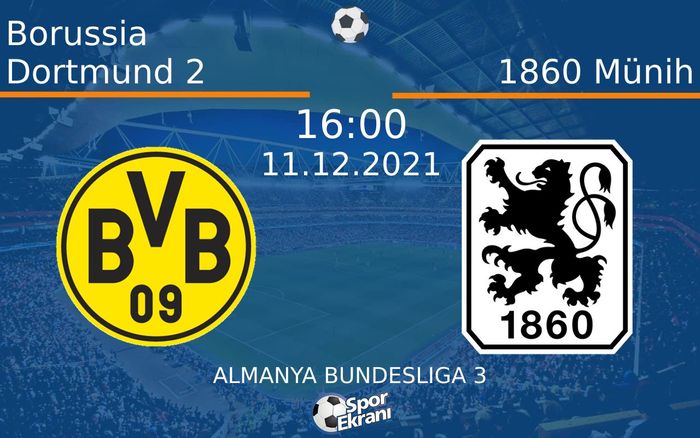 11 Aralık 2021 Borussia Dortmund 2 vs 1860 Münih maçı Hangi Kanalda Saat Kaçta Yayınlanacak? 11 Aralık 2021 Borussia Dortmund 2 vs 1860 Münih maçı Hangi Kanalda Saat Kaçta Yayınlanacak?