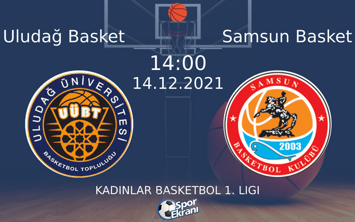 14 Aralık 2021 Uludağ Basket vs Samsun Basket maçı Hangi Kanalda Saat Kaçta Yayınlanacak? 14 Aralık 2021 Uludağ Basket vs Samsun Basket maçı Hangi Kanalda Saat Kaçta Yayınlanacak?