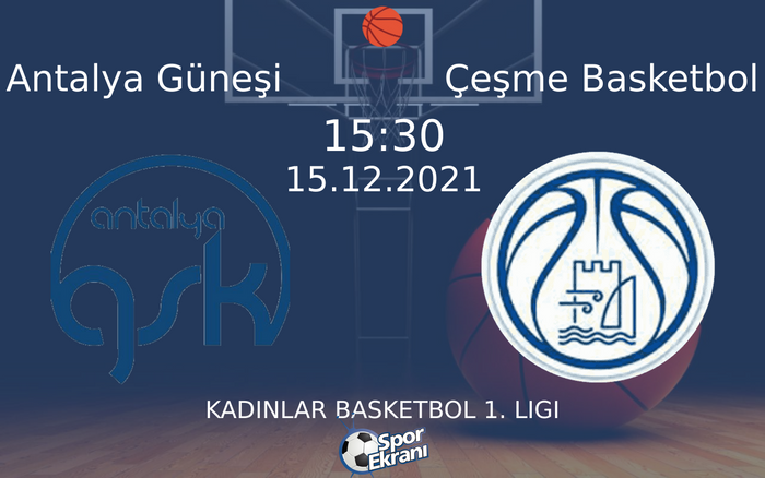 15 Aralık 2021 Antalya Güneşi vs Çeşme Basketbol maçı Hangi Kanalda Saat Kaçta Yayınlanacak? 15 Aralık 2021 Antalya Güneşi vs Çeşme Basketbol maçı Hangi Kanalda Saat Kaçta Yayınlanacak?
