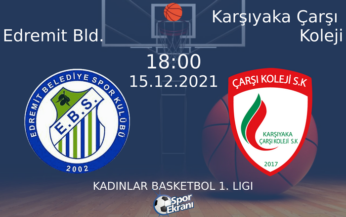 15 Aralık 2021 Edremit Bld. vs Karşıyaka Çarşı Koleji maçı Hangi Kanalda Saat Kaçta Yayınlanacak? 15 Aralık 2021 Edremit Bld. vs Karşıyaka Çarşı Koleji maçı Hangi Kanalda Saat Kaçta Yayınlanacak?