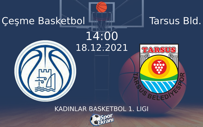 18 Aralık 2021 Çeşme Basketbol vs Tarsus Bld. maçı Hangi Kanalda Saat Kaçta Yayınlanacak? 18 Aralık 2021 Çeşme Basketbol vs Tarsus Bld. maçı Hangi Kanalda Saat Kaçta Yayınlanacak?
