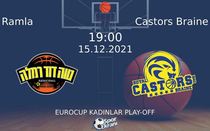 15 Aralık 2021 Ramla vs Castors Braine maçı Hangi Kanalda Saat Kaçta Yayınlanacak? 15 Aralık 2021 Ramla vs Castors Braine maçı Hangi Kanalda Saat Kaçta Yayınlanacak?