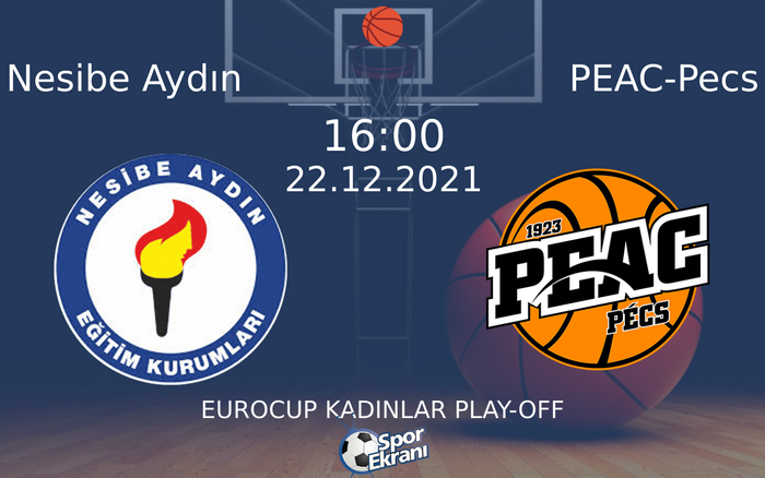 22 Aralık 2021 Nesibe Aydın vs PEAC-Pecs maçı Hangi Kanalda Saat Kaçta Yayınlanacak? 22 Aralık 2021 Nesibe Aydın vs PEAC-Pecs maçı Hangi Kanalda Saat Kaçta Yayınlanacak?