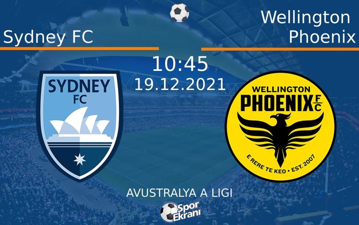 19 Aralık 2021 Sydney FC vs Wellington Phoenix maçı Hangi Kanalda Saat Kaçta Yayınlanacak? 19 Aralık 2021 Sydney FC vs Wellington Phoenix maçı Hangi Kanalda Saat Kaçta Yayınlanacak?
