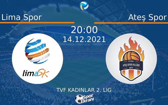 14 Aralık 2021 Lima Spor vs Ateş Spor maçı Hangi Kanalda Saat Kaçta Yayınlanacak? 14 Aralık 2021 Lima Spor vs Ateş Spor maçı Hangi Kanalda Saat Kaçta Yayınlanacak?