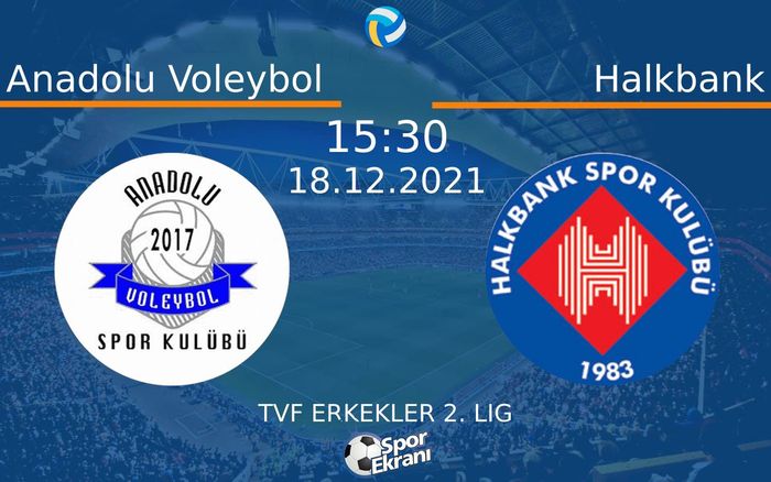 18 Aralık 2021 Anadolu Voleybol vs Halkbank maçı Hangi Kanalda Saat Kaçta Yayınlanacak? 18 Aralık 2021 Anadolu Voleybol vs Halkbank maçı Hangi Kanalda Saat Kaçta Yayınlanacak?