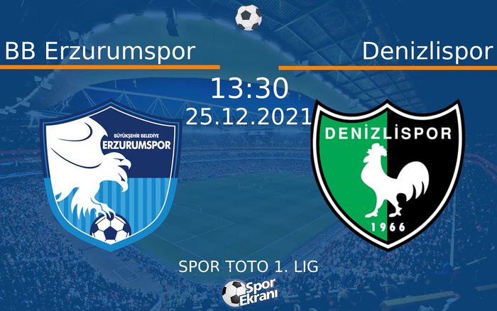 25 Aralık 2021 BB Erzurumspor vs Denizlispor maçı Hangi Kanalda Saat Kaçta Yayınlanacak? 25 Aralık 2021 BB Erzurumspor vs Denizlispor maçı Hangi Kanalda Saat Kaçta Yayınlanacak?