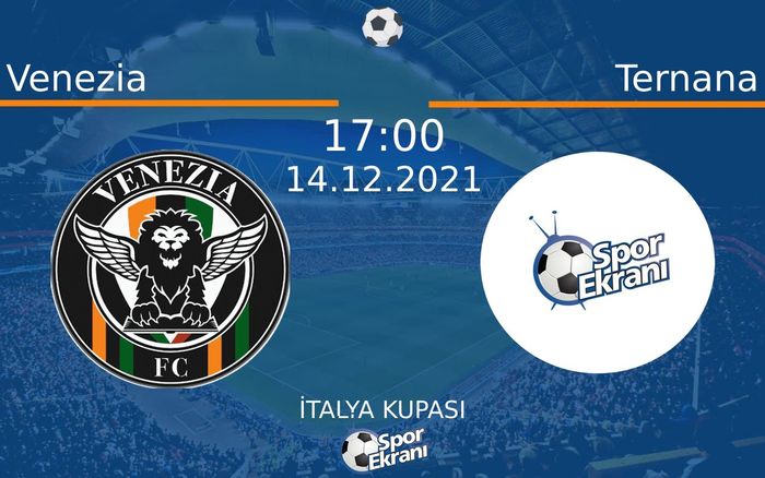 14 Aralık 2021 Venezia vs Ternana maçı Hangi Kanalda Saat Kaçta Yayınlanacak? 14 Aralık 2021 Venezia vs Ternana maçı Hangi Kanalda Saat Kaçta Yayınlanacak?