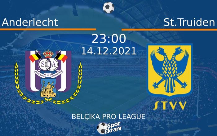14 Aralık 2021 Anderlecht vs St.Truiden maçı Hangi Kanalda Saat Kaçta Yayınlanacak? 14 Aralık 2021 Anderlecht vs St.Truiden maçı Hangi Kanalda Saat Kaçta Yayınlanacak?