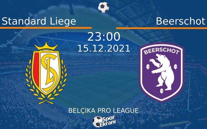 15 Aralık 2021 Standard Liege vs Beerschot maçı Hangi Kanalda Saat Kaçta Yayınlanacak? 15 Aralık 2021 Standard Liege vs Beerschot maçı Hangi Kanalda Saat Kaçta Yayınlanacak?