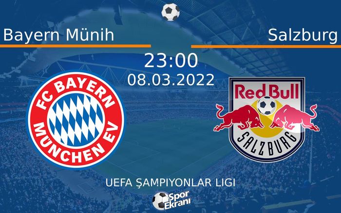 08 Mart 2022 Bayern Münih vs Salzburg maçı Hangi Kanalda Saat Kaçta Yayınlanacak? 08 Mart 2022 Bayern Münih vs Salzburg maçı Hangi Kanalda Saat Kaçta Yayınlanacak?