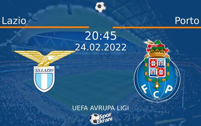 24 Şubat 2022 Lazio vs Porto maçı Hangi Kanalda Saat Kaçta Yayınlanacak? 24 Şubat 2022 Lazio vs Porto maçı Hangi Kanalda Saat Kaçta Yayınlanacak?