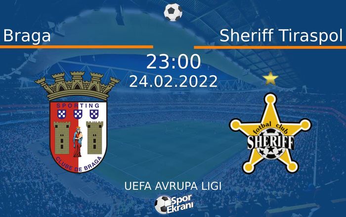 24 Şubat 2022 Braga vs Sheriff Tiraspol maçı Hangi Kanalda Saat Kaçta Yayınlanacak? 24 Şubat 2022 Braga vs Sheriff Tiraspol maçı Hangi Kanalda Saat Kaçta Yayınlanacak?