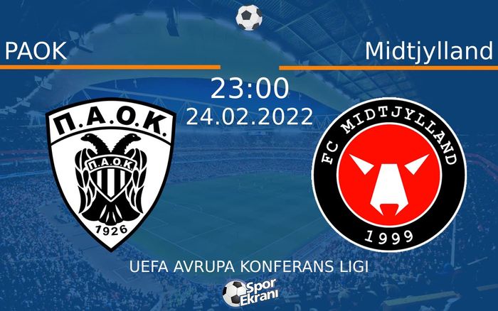 24 Şubat 2022 PAOK vs Midtjylland maçı Hangi Kanalda Saat Kaçta Yayınlanacak? 24 Şubat 2022 PAOK vs Midtjylland maçı Hangi Kanalda Saat Kaçta Yayınlanacak?